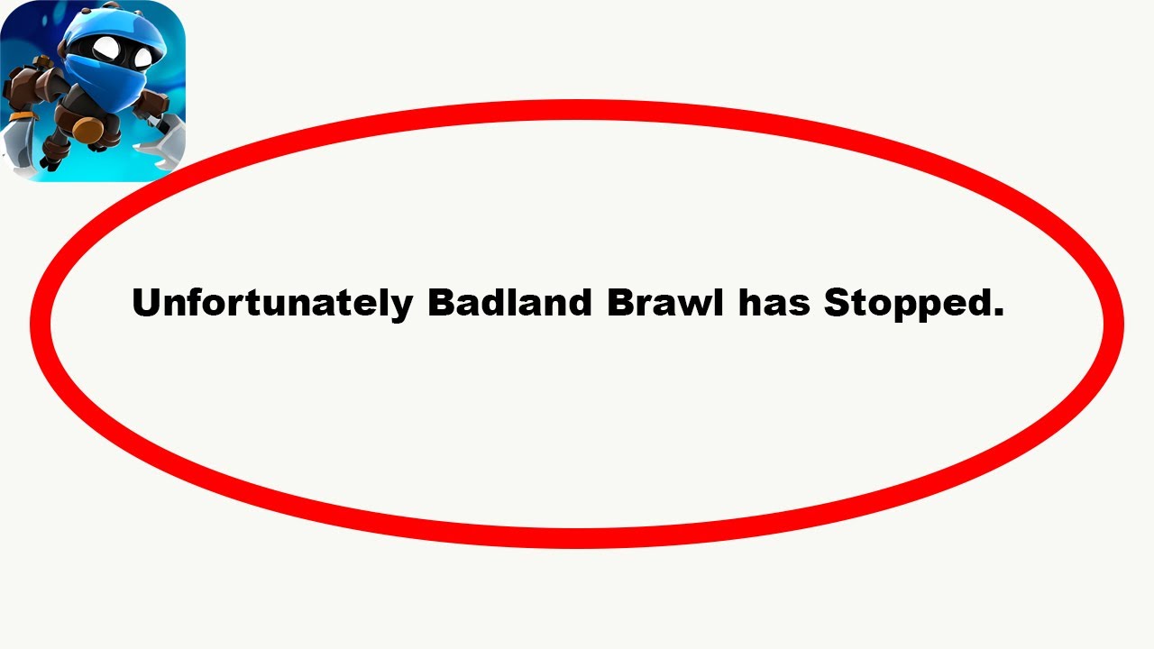 How to fix Badland Brawl Unfortunately Has Stopped Solution - Badland Brawl Stopped Problem ||