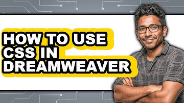 How to Use Css in Dreamweaver (full Guide)
