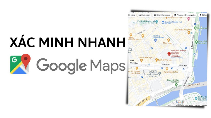 Có bao nhiêu lần xác minh map trên google