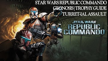 Star Wars Republic Commando | Turret-ial Assault | Trophy Guide