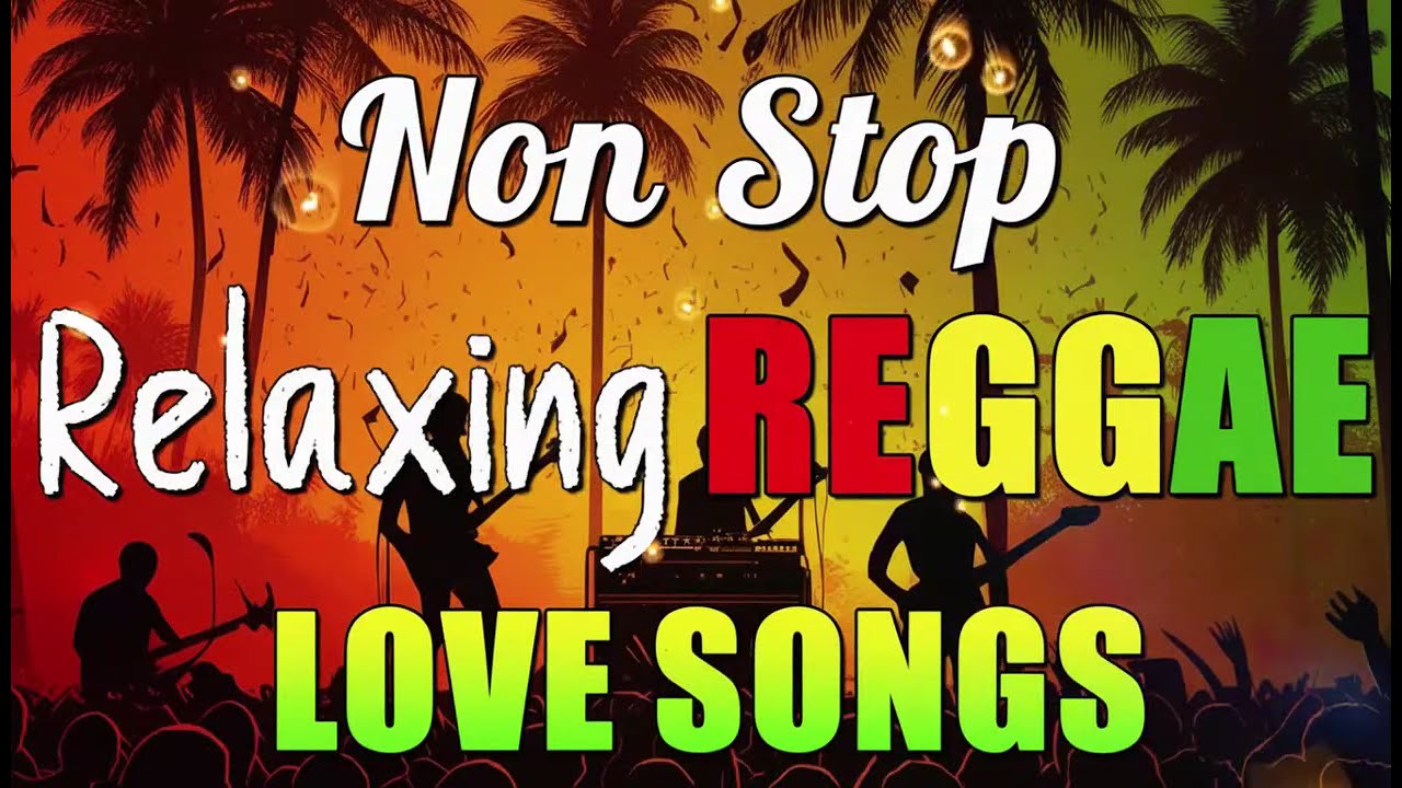 RELAXING REGGAE MUSIC MIX 2025 🎸 NEW REGGAE ARABIC SONGS 2025 🔔 ALL TIME FAVORITE REGGAE SONGS 202