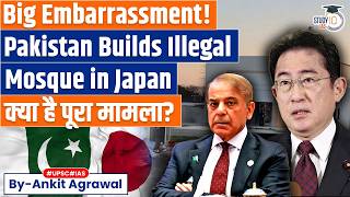 Japan To Demolish A New Mosque Built By Pakistanis Ankit Agrawal Study Iq
