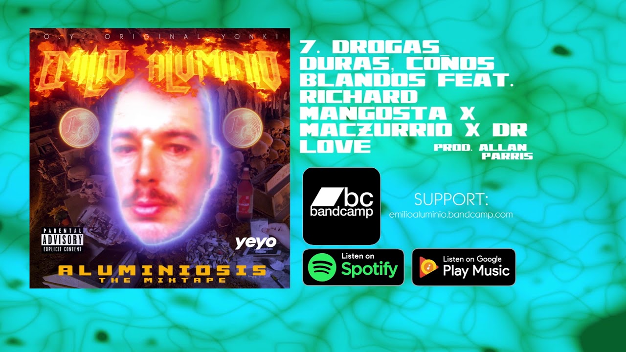EMILIO ALUMINIO // DROGAS DURAS, COÑOS BLANDOS (FEAT. RICHARD MANGOSTA X MACZURRIO X DOCTOR LOVE