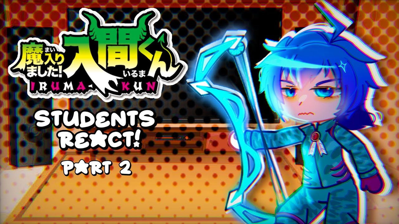 Past Welcome To Demon School Iruma-kun! Students React To The Future | GCRV (2/3) MANGA SPOILERS!