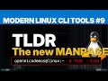 Modern Linux CLI Tools #9: TLDR, the better/shorter manpages