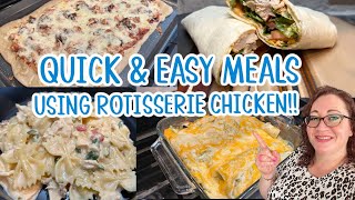 QUICK AND EASY MEALS | EASY DINNERS USING LEFTOVERS | ROTISSERIE CHICKEN RECIPES LEFTOVER