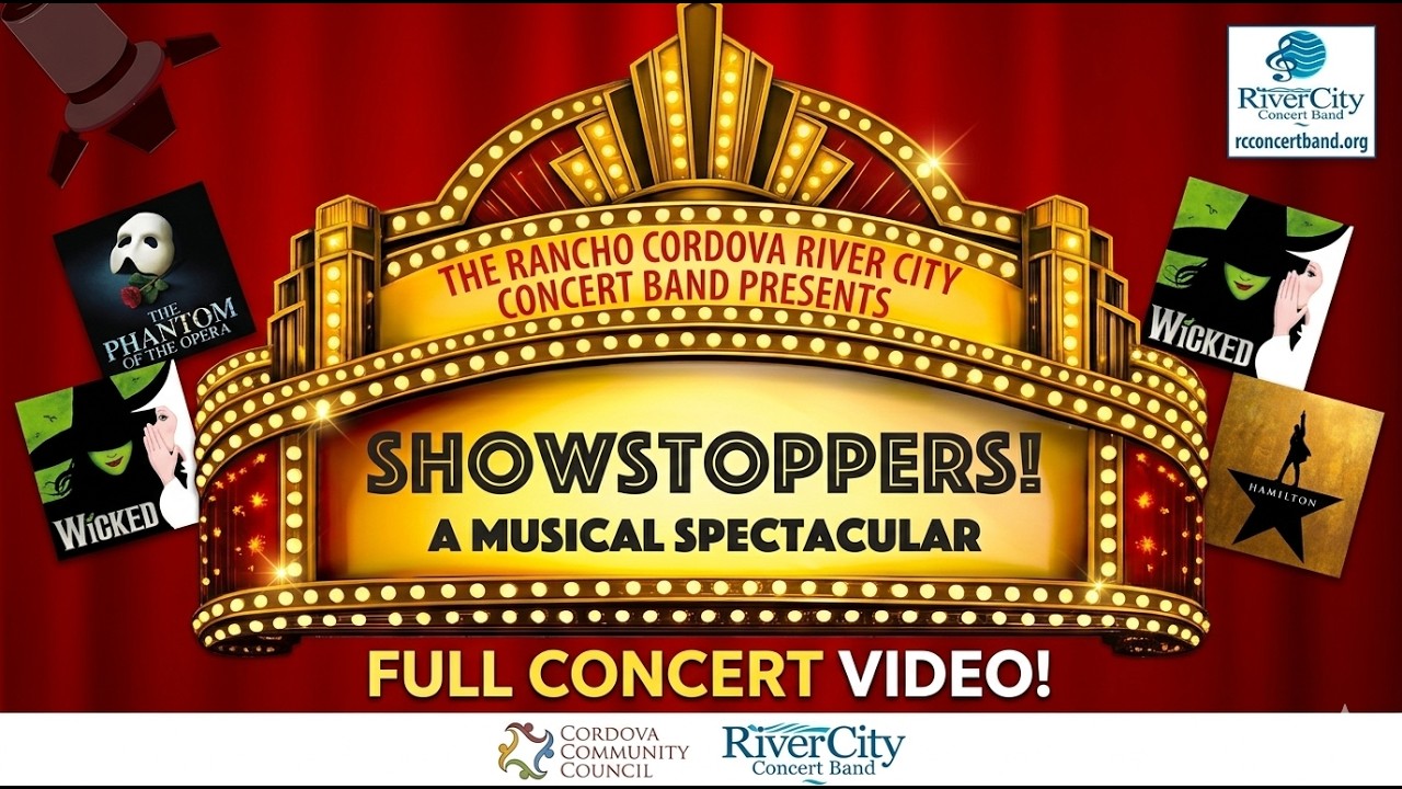 Showstoppers! A Musical Spectacular | Rancho Cordova River City Concert