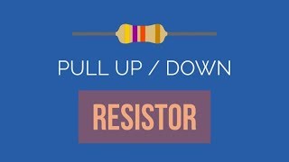 Pull up/ Pull down resistor  explained ( with calculation )