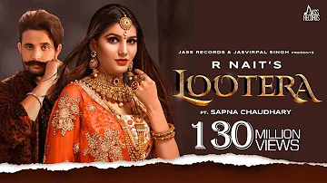 Lootera | (Official Music Video) | R Nait Ft.Sapna Chaudhary | Afsana Khan | B2gether | Songs 2019