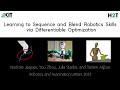 Learning to sequence and blend robot skills via differentiable optimization