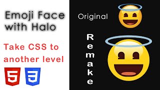 #9 Make a Cool Emoji Face with Halo using HTML and CSS | Take CSS on another level