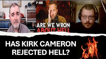 Has Kirk Cameron Rejected Hell?