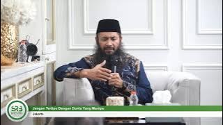 Jangan Tertipu Dengan Dunia Yang Menipu - Ustadz DR Syafiq Riza Basalamah MA