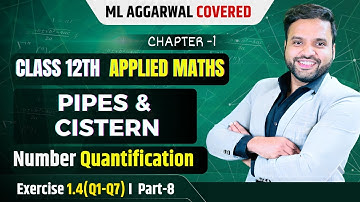 Ex 1.4 Pipes & Cistern (Q1-Q7) | Class 12 Applied Maths ML Aggarwal