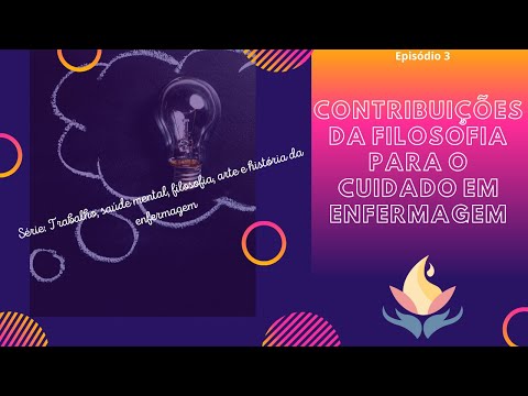 Vídeo: Qual é a filosofia da prática de enfermagem?