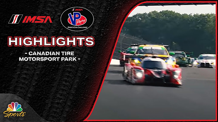 VP Racing SportsCar Challenge 2025: Canadian Tire | IMSA HIGHLIGHTS | Motorsports on NBC