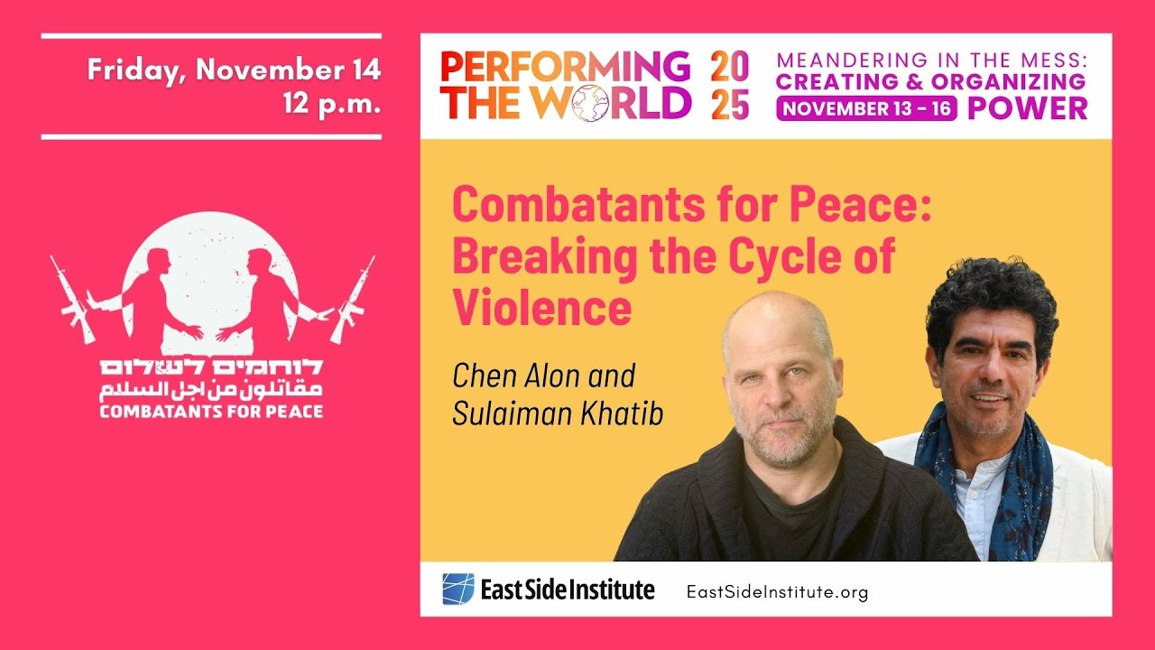 Performing The World 2025 - Combatants for Peace: Breaking the Cycle of Violence