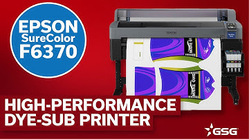 High-Performance Dye Sub Printing With The Epson SureColor F6370