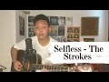 Selfless - The Strokes (Acoustic Cover)