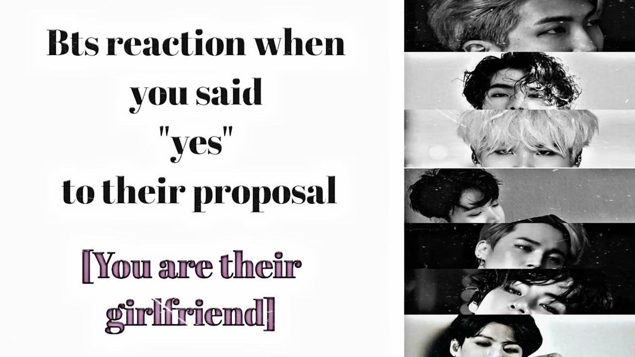 BTS IMAGINE [bts reaction when you say "yes" to their proposal] - YouTube