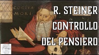 Rudolf Steiner - Diventare padroni dei propri pensieri (la pratica della concentrazione)