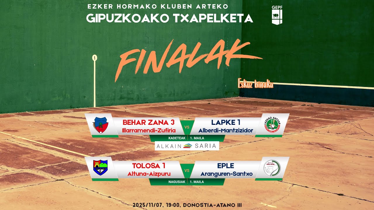 FINALAK - EZKER HORMAKO KLUBEN ARTEKO - GIPUZKOAKO TXAPELKETA - ESKUZ BINAKA