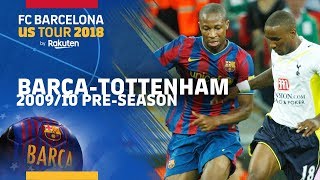 BARÇA-TOTTENHAM | 2009/10 pre-season match highlights (1-1)