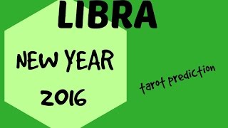 Libra 2016 - Tarot prediction