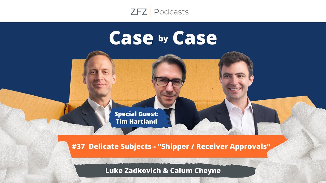 #37 Delicate Subjects - "Shipper / Receiver Approvals" with Tim Hartland | Case By Case Podcast