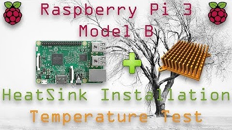 Install Heat Sink and Temperature test Raspberry Pi 3