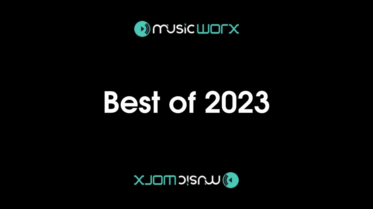 Watch Music Worx Best of 2023 on YouTube Watch Music Worx Best of 2023 on YouTube