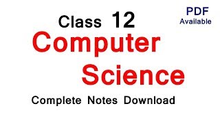 Class 12 Computer Science Notes Download