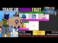 How to trade up dough fruit    blox fruits   sale 