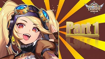 MOBILE LEGENDS ADVENTURE | GAMEPLAY (ANDROID , IOS) PART 1