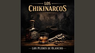 Asi Son Los Chikinarcos | Los PLebes De Olancho