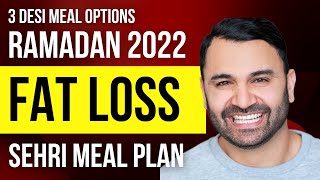 RAMADAN DIET PLAN (3 Options) Fat Loss Sehri! (Hindi / Punjabi)