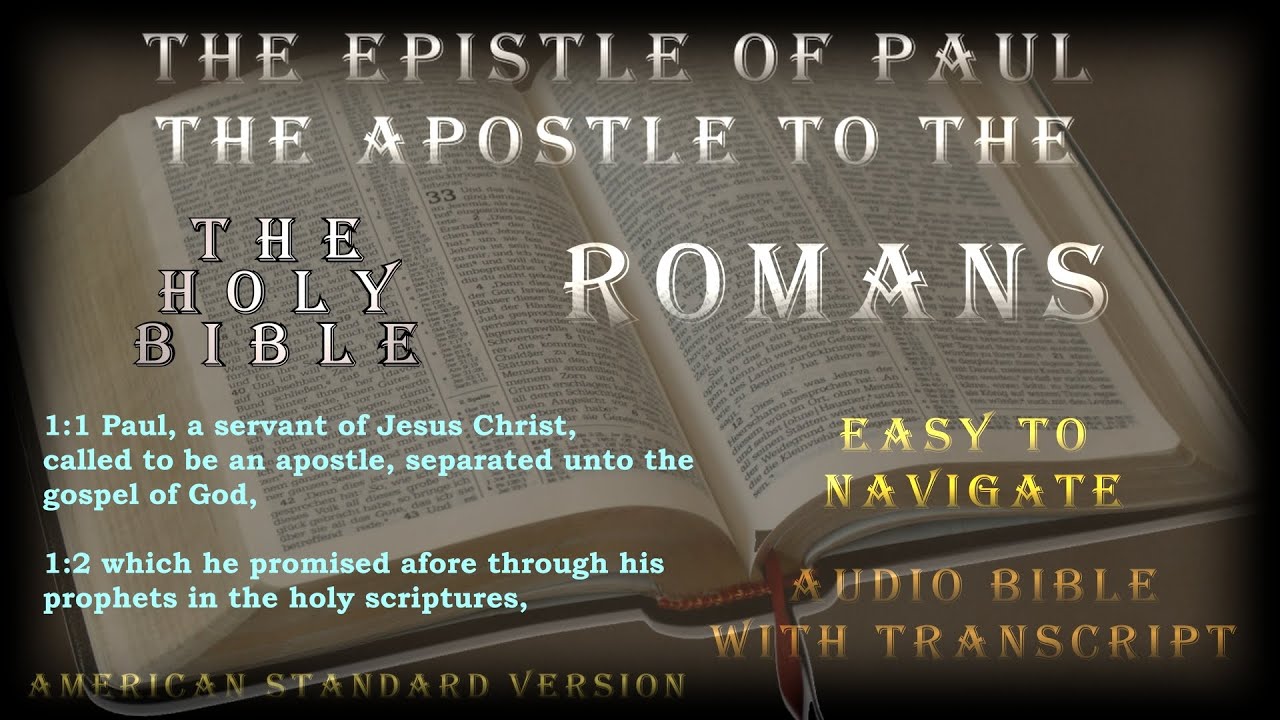 The Epistle of Paul the Apostle to the Romans - Holy Bible - Audio ...