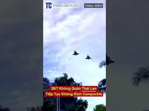 Thái Lan tiếp tục không kích Campuchia ngày 26/7