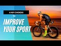 4 key choices to improve your sport mindset