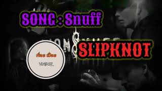 Snuff - SLIPKNOT [แปลไทย LyricTH] [ @Commonrp100 ]