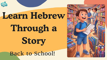 Learn Hebrew Through Stories - Learn Hebrew Fast With a Simple Hebrew Story for Beginners