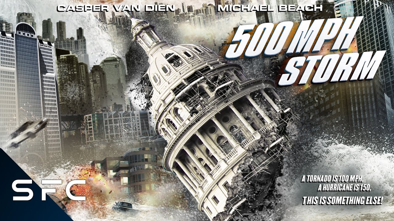 500 MPH Storm   Full Movie   Action Disaster Sci-Fi   Casper Van Dien