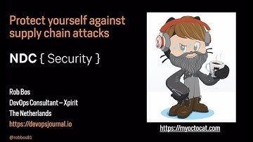 Protect Yourself Against Supply Chain Attacks - Rob Bos - NDC Security 2022