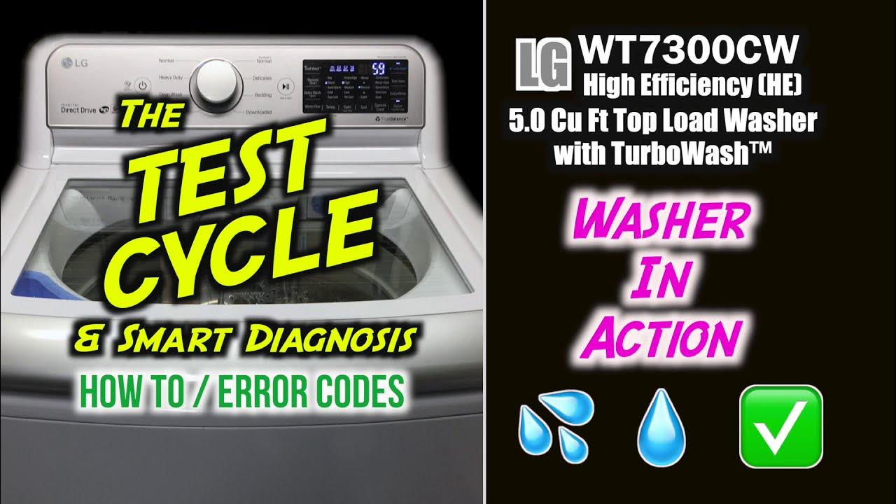 The Initial TEST & Smart Diagnosis (How To) LG WT7300CW Top Load