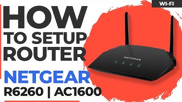 ✅ How to Setup NETGEAR R6260 | NETGEAR AC1600 Smart WiFi Router Dual Band Gigabit