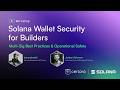 Solana Wallet Security for Builders: Multi-Sig Best Practices & Operational Safety