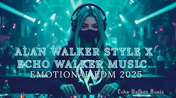 Alan Walker Style X Echo Walker Music – Faded inspired EDM Full EP 2025 • Emotional EDM & Heartbreak