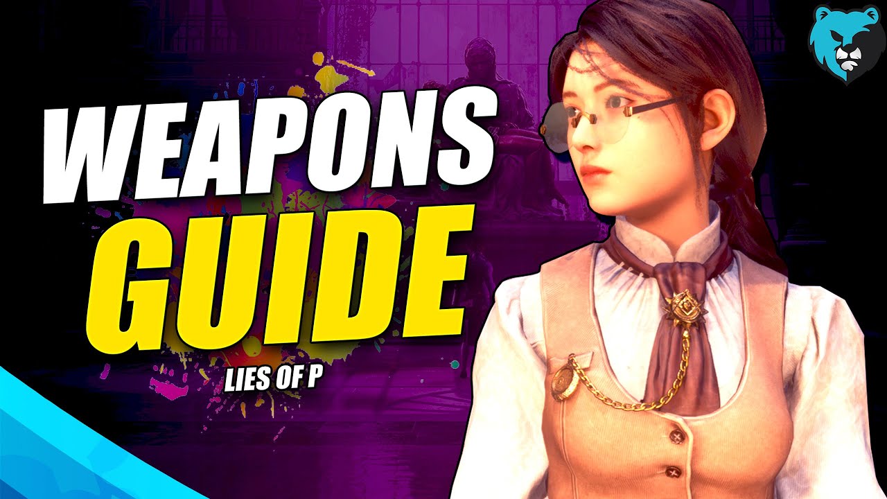 Lies of P WEAPONS Breakdown  Everything You Need to Know 