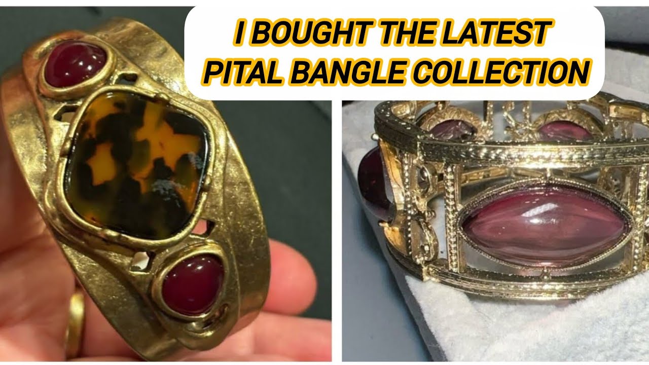 I Bought the Latest Pital Bangle Collection