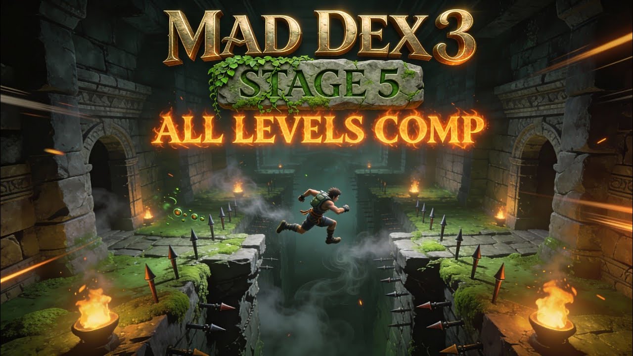Stage 5 (Level 1,2,3 & BOSS) Full Compilation (MAD DEX 3) Playthrough Arsh Gaming 